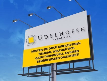 Werbung Neubau Mieten Udelhofen Immobilien