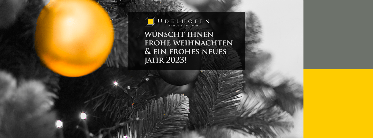 Weihnachtsgruß und Neujahrswünsche von Udelhofen Immobilien.